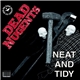 Dead Nugents - Neat and Tidy